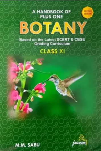 A Handbook of Plus one Botany based on latest SCERT & CBSE Grading Curriculum